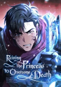 Raising the Princess to Overcome Death